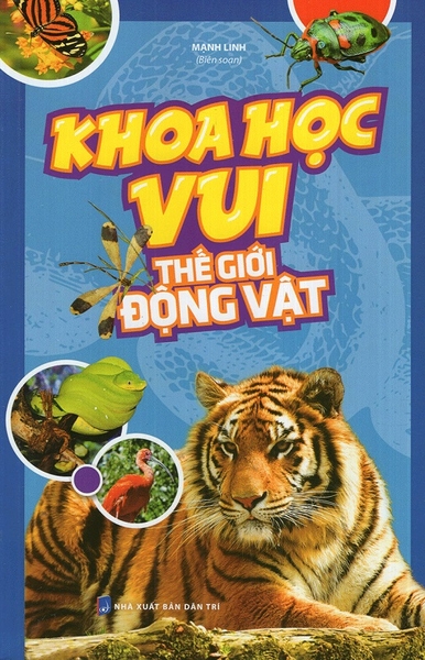 Khoa Học Vui - Thế Giới Động Vật