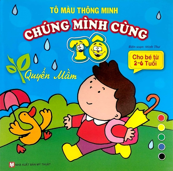 Tô Màu Thông Minh - Chúng Mình Cùng Tô - Quyển Mầm