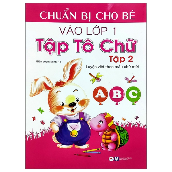 Chuẩn Bị Cho Bé Vào Lớp 1 - Tập Tô Chữ Tập 2