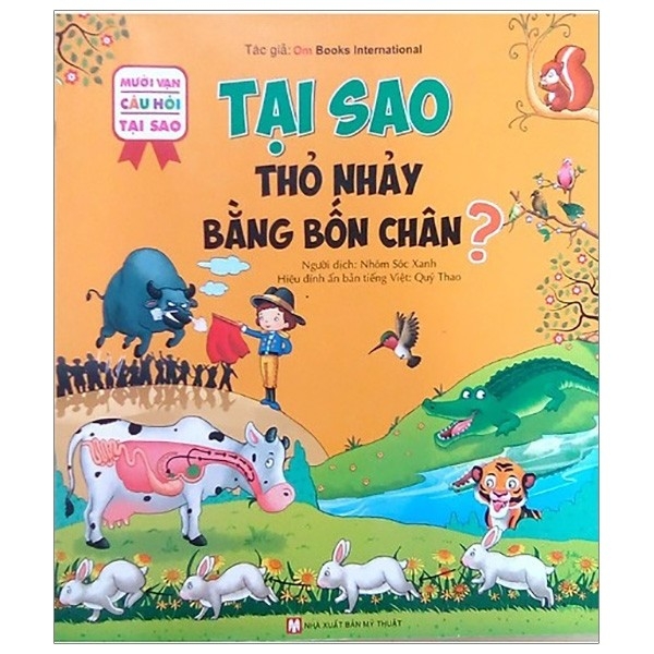 10 Vạn Câu Hỏi Tại Sao - Tại Sao Thỏ Nhảy Bằng Bốn Chân