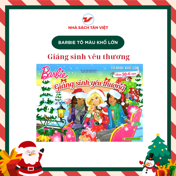40_Barbie giáng sinh yêu thương -Tô màu khổ lớn với hơn 50 đề can