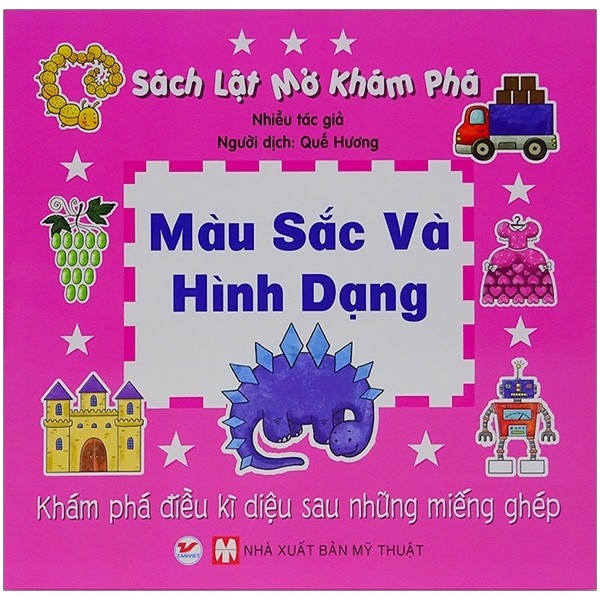 Màu Sắc Và Hình Dạng - Sách Lật Mở Khám Phá