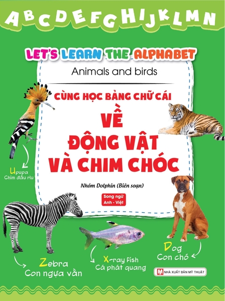 Cùng Học Bảng Chữ Cái Về Động Vật Và Chim Chóc