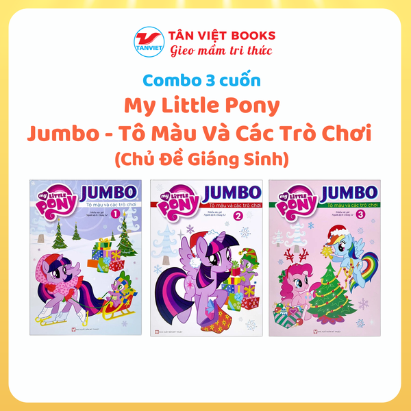 Combo 3 cuốn: My Little Pony Jumbo - Tô Màu Và Các Trò Chơi - Chủ Đề Giáng Sinh
