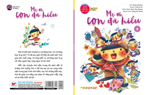Bộ Sách Kĩ Năng Xã Hội Thiết Yếu Dành Cho Trẻ - Dạy Trẻ Về Lễ Nghĩa - Mẹ Ơi, Con Đã Hiểu - 5