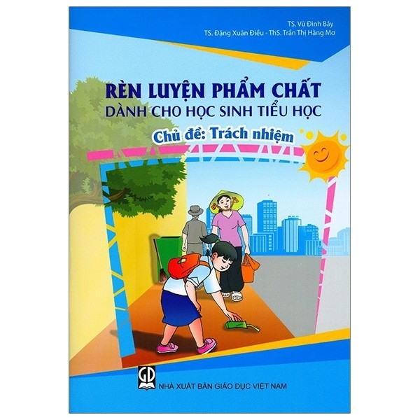 Rèn Luyện Phẩm Chất Dành Cho Học Sinh Tiểu Học - Trách Nhiệm