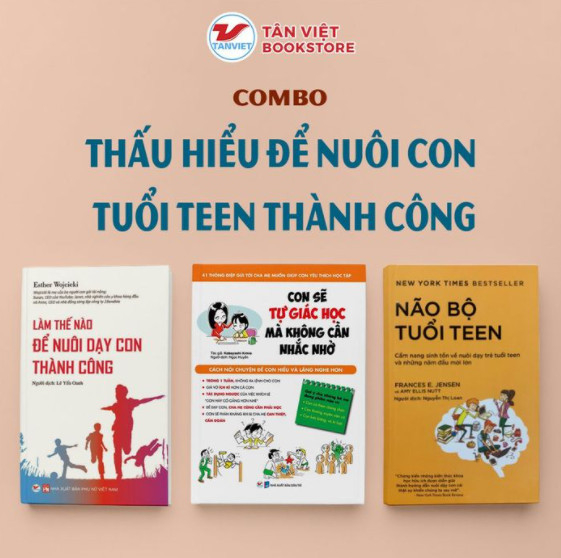 Combo Thấu Hiểu Để Nuôi Con Tuổi Teen Thành Công