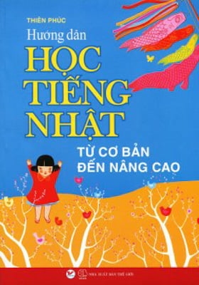 Hướng Dẫn Học Tiếng Nhật Từ Căn Bản Đến Nâng Cao