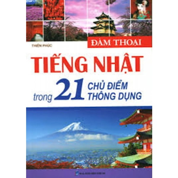 Đàm Thoại Tiếng Nhật Trong 21 Chủ Điểm Thông Dụng