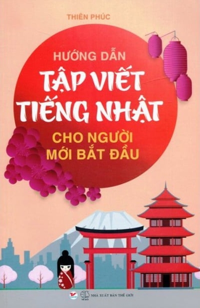 Hướng dẫn tập viết tiếng Nhật cho người mới bắt đầu