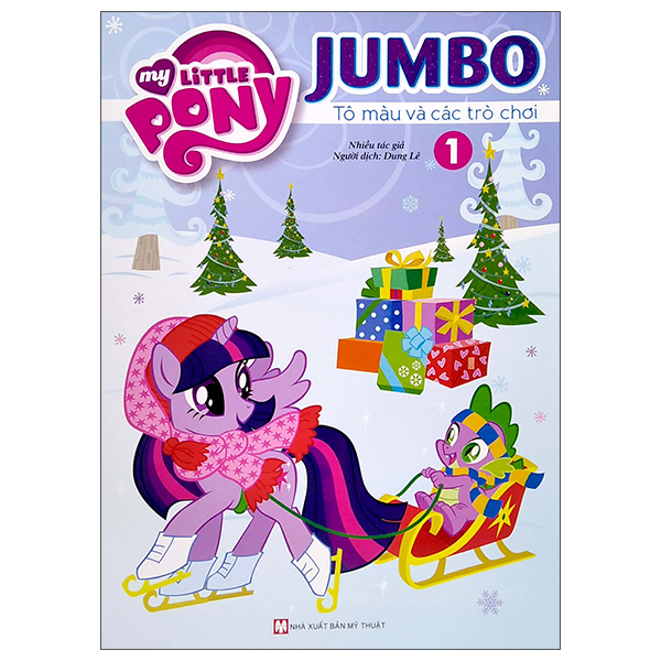 My Little Pony Jumbo - Tô Màu Và Các Trò Chơi Chủ Đề Giáng Sinh - Tập 1 (Tái Bản)