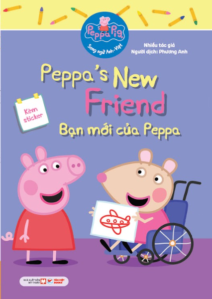 Peppa Pig - Song ngữ Anh - Việt: Cuốn 9: Peppa’s New Friend Bạn mới của Peppa