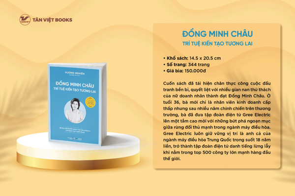 Chân Dung Những Tỉ Phú Hàng Đầu Trung Quốc : Đổng Minh Châu - Trí Tuệ Kiến Tạo Tương Lai