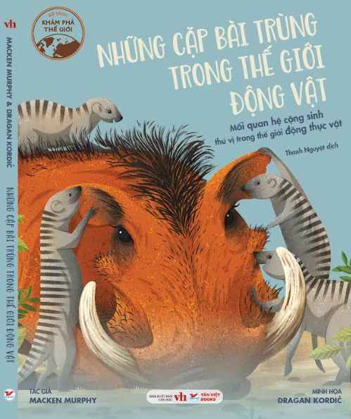 Khám Phá Thế Giới: Những cặp bài trùng trong thế giới động vật – Mối quan hệ cộng sinh thú vị trong thế giới động thực vật