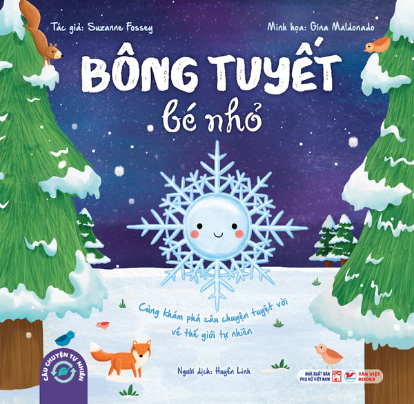 Bông Tuyết Bé Nhỏ - Câu Chuyện Tự Nhiên - Tân Việt Books