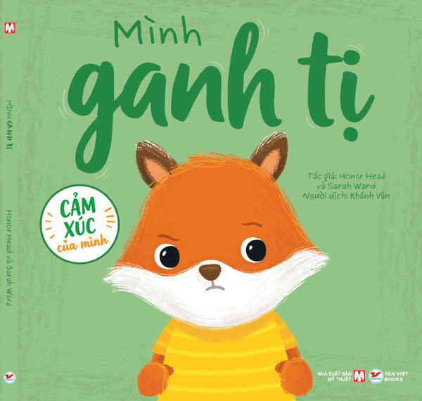 Cảm Xúc Của Mình - Cuốn 7: Mình Ganh Tị - Sách Tranh Phát Triển EQ 4+