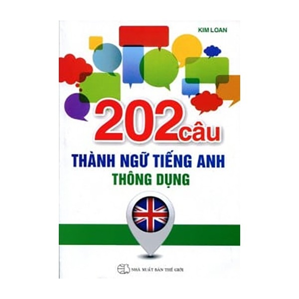 202 Câu Thành Ngữ Tiếng Anh Thông Dụng