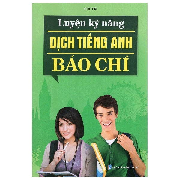 Luyện Kỹ Năng Dịch Tiếng Anh Báo Chí