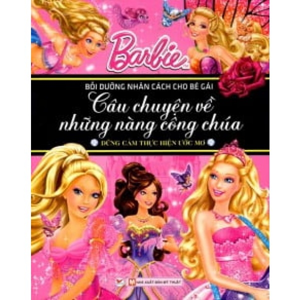 Barbie - BDNCBG Dũng cảm thực hiện ước mơ