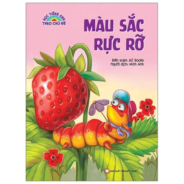 Học Ta Theo Chủ Đề - Màu Sắc Rực Rỡ