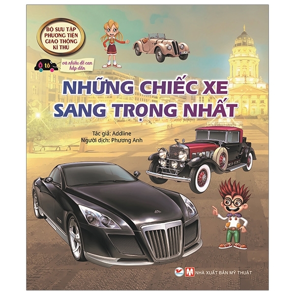 Những Chiếc Xe Sang Trọng Nhất - Bst Phương Tiện Giao Thông Kì Thú