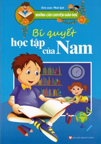 Những câu chuyện giáo dục - Bí quyết học tập của Nam