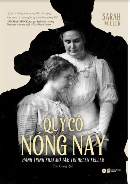 Quý Cô Nóng Nảy - Hành Trình Khai Mở Tâm Trí Helen Keller