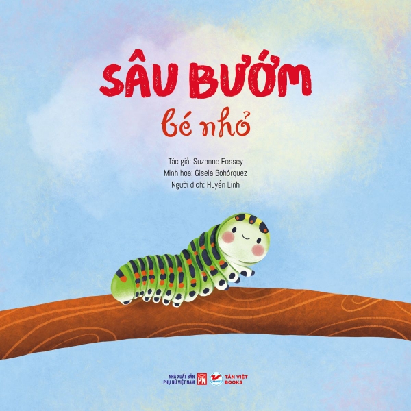 Sâu Bướm Bé Nhỏ - Câu Chuyện Tự Nhiên -Tân Việt Books