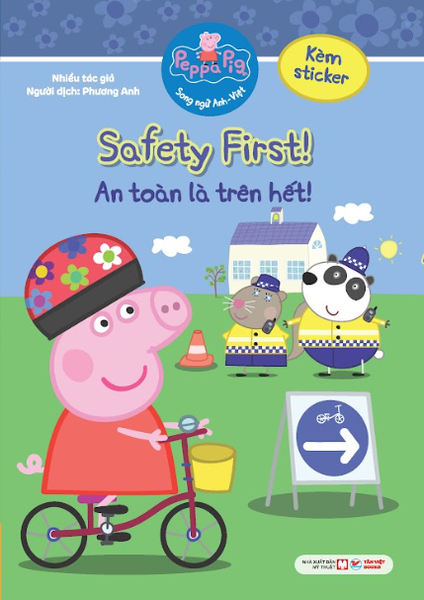 Peppa Pig - Song ngữ Anh - Việt: Cuốn 4: Safety First! An toàn là trên hết!