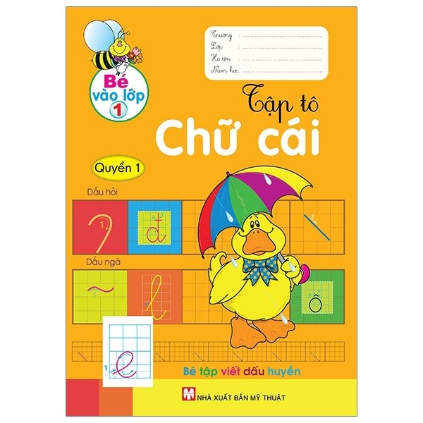 Bé Vào Lớp 1 - Tập Tô Chữ Cái - Quyển 1