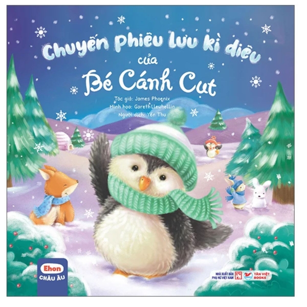 Ehon Châu Âu-Chuyến Phiêu Lưu Kì Diệu Của Bé Cánh Cụt- Tân Việt Books