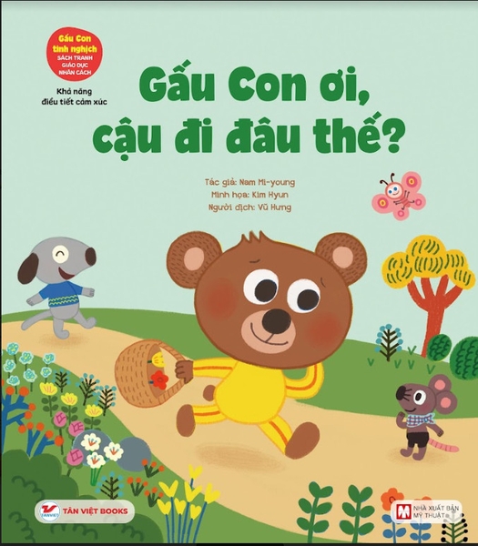 Gấu Con Tinh Nghịch: Điều Tiết Cảm Xúc- Gấu Con Ơi, Cậu Đi Đâu Thế!