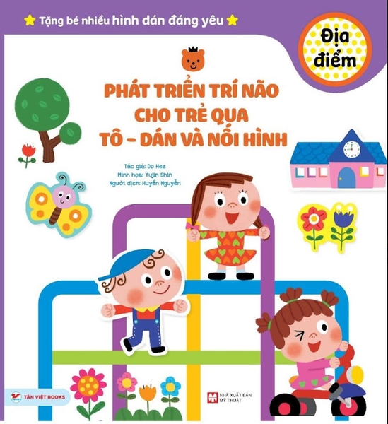 Sách Phát Triển Trí Não Cho Trẻ Qua Tô- Dán Và Nối Hình: Địa Điểm