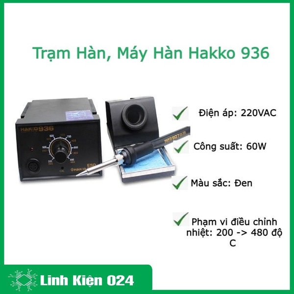 [BH 06 Tháng] Trạm Hàn, Máy Hàn Hakko 936 - Điều Chỉnh Nhiệt Độ Tiện Dụng