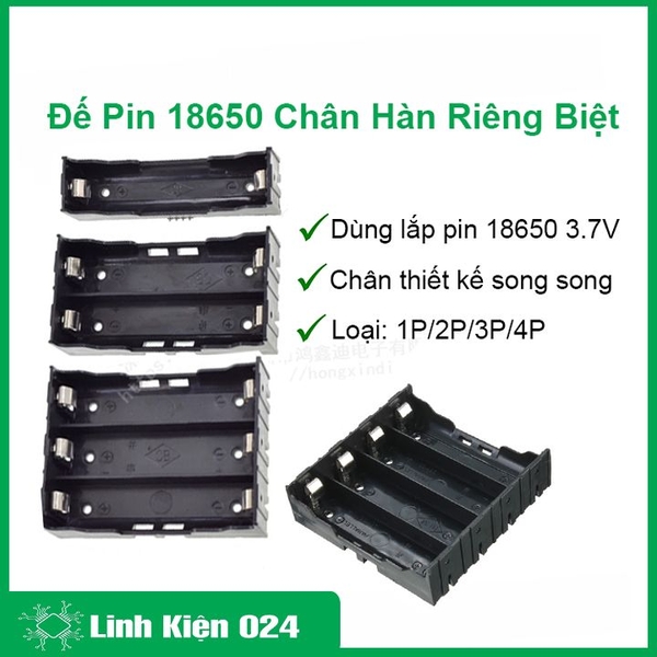 Đế Pin 18650 Chân Hàn Riêng Biệt