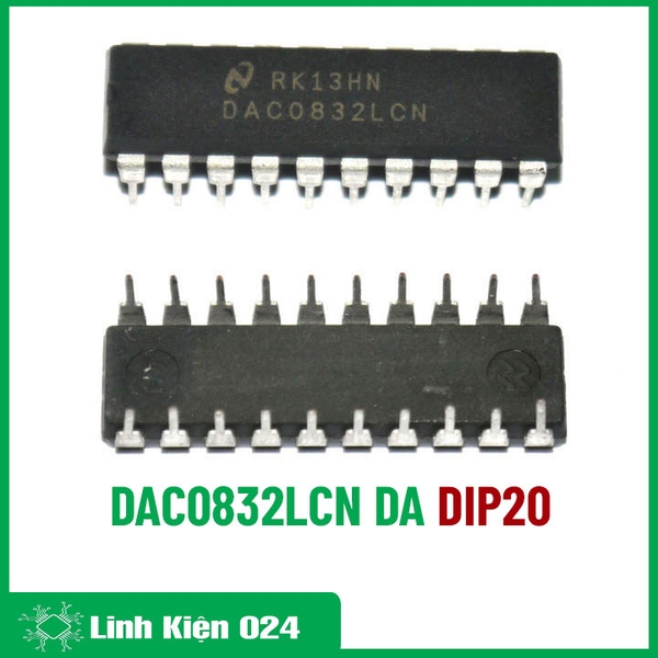 DAC0832LCN D/A Kiểu Chân DIP20