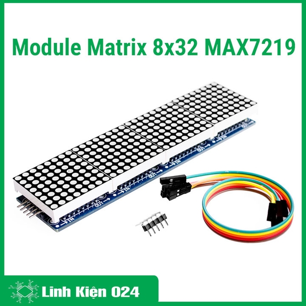 Module Matrix 8x32 MAX7219 Arduino Chất Lượng Cao (k5b11)