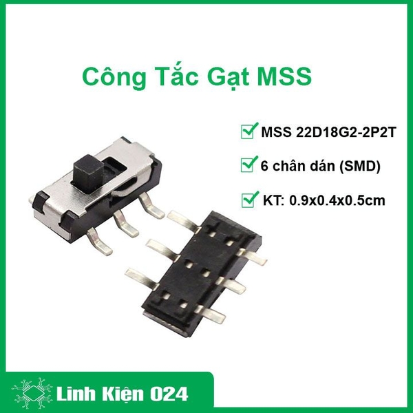 Công Tắc Gạt MSS 22D18G2 - 2P2T 6 Chân Dán