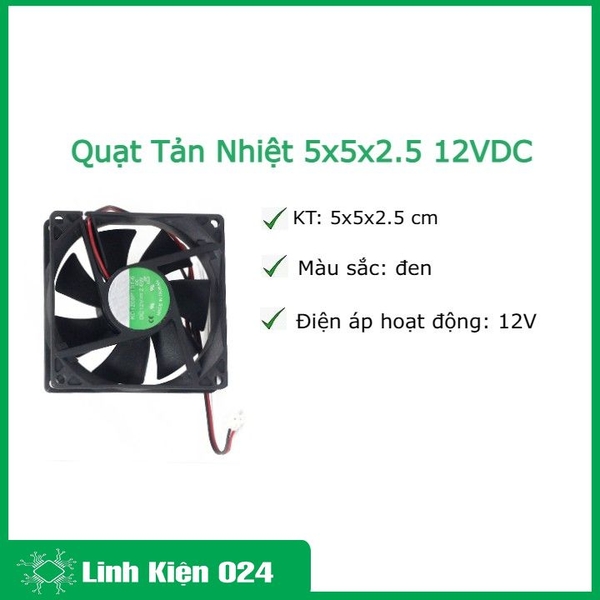 Quạt Tản Nhiệt 5x5x2.5 12VDC