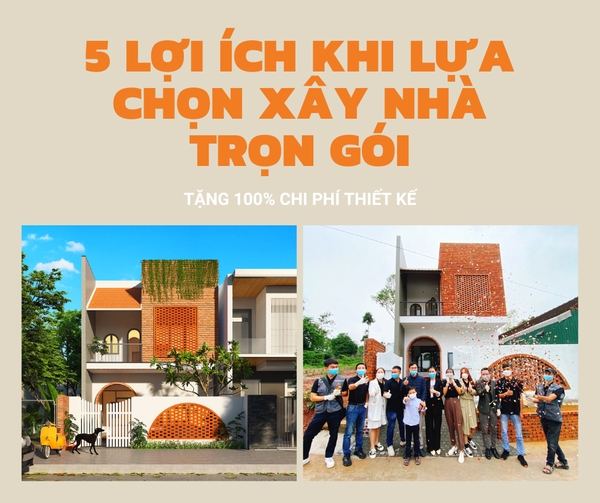 5 LỢI ÍCH KHI XÂY NHÀ TRỌN GÓI - GIẢI PHÁP XÂY NHÀ TỐI ƯU CHI PHÍ