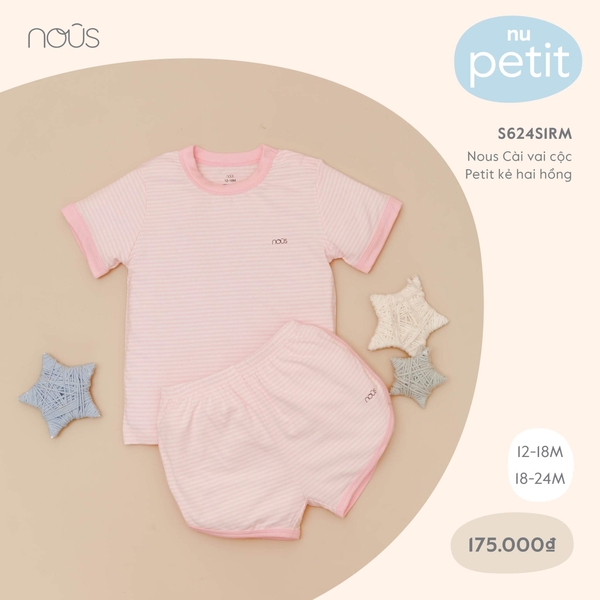 Nous Cài vai cộc Petit kẻ hai hồng (12M, 18M)