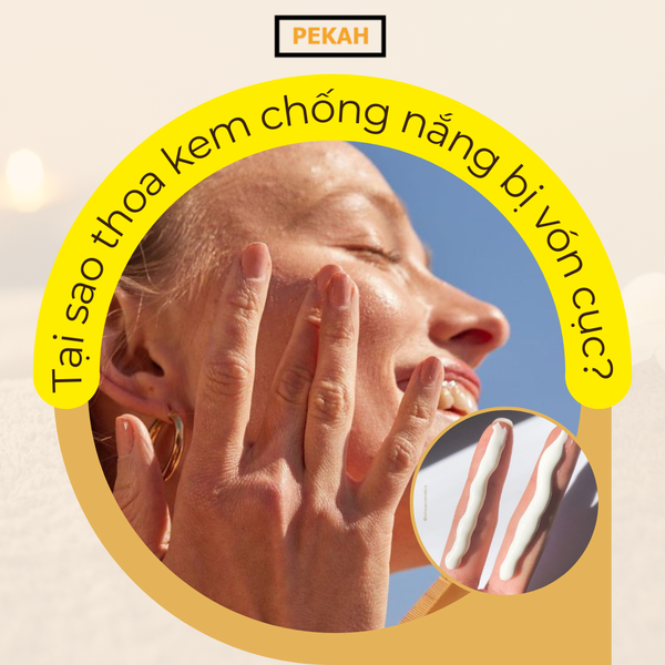 Vì sao thoa kem chống nắng bị vón cục? Nguyên nhân và cách khắc phục ...