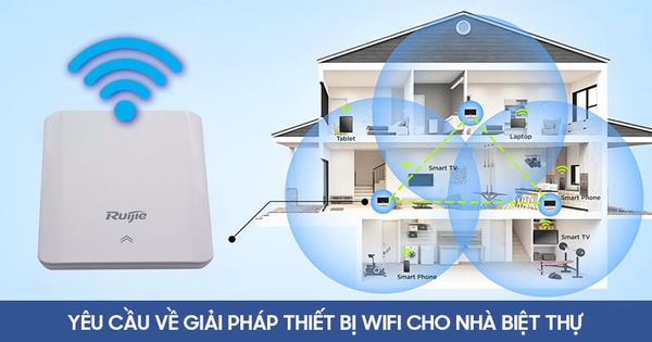 Giải pháp lắp đặt thiết bị phát Wifi cho biệt thự sang trọng