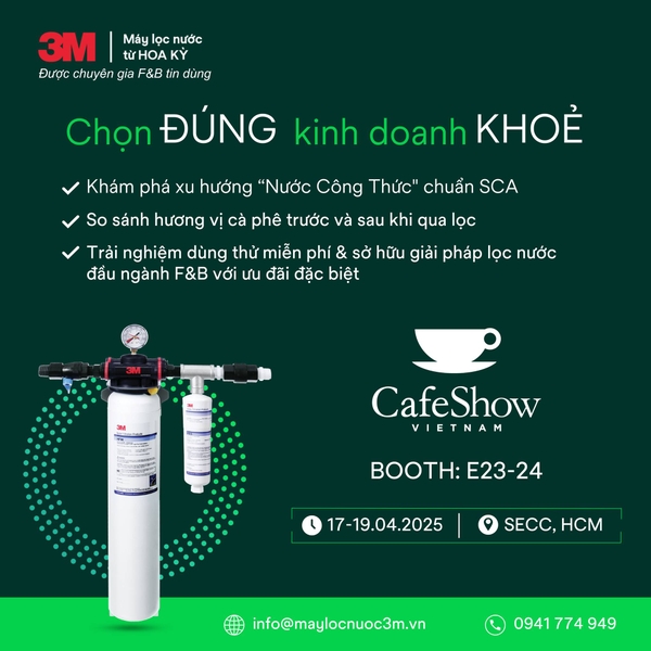 Điểm Lại Sự Kiện CafeShow 2024: Máy Lọc Nước 3M & Xu Hướng Nâng Tầm Chất Lượng Pha Chế Trong Kinh Doanh F&B
