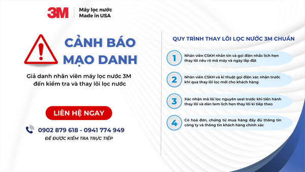 CẢNH BÁO – Giả Mạo Kỹ Thuật Viên Máy Lọc Nước 3M Đến Kiểm Tra Máy Lọc Nước Và Thay Thế Lõi Lọc