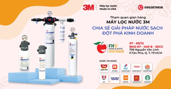 Máy Lọc Nước 3M x Food&Hotel Vietnam 2022