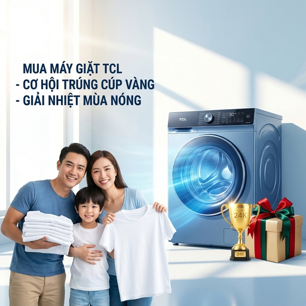 Mua Máy Giặt TCL Tại Bắc Giang: Giải Quyết Nỗi Lo Giặt Giũ Mùa Nắng Nóng & Cơ Hội Trúng Vàng