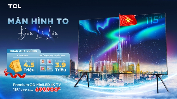 MÀN HÌNH TO- ĐÓN LỄ LỚN