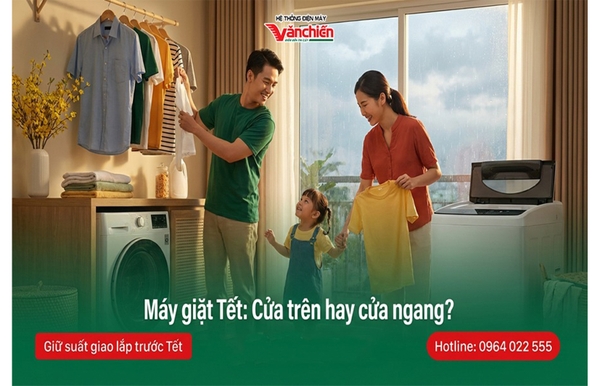 Máy Giặt Tết: Nên Chọn Cửa Trên Hay Cửa Ngang Cho Gia Đình Bắc Giang Mùa Mưa Ẩm?