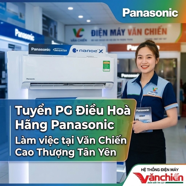 🔥 TUYỂN PG/PB BÁN ĐIỀU HÒA PANASONIC – THU NHẬP 9–11 TRIỆU 🔥
